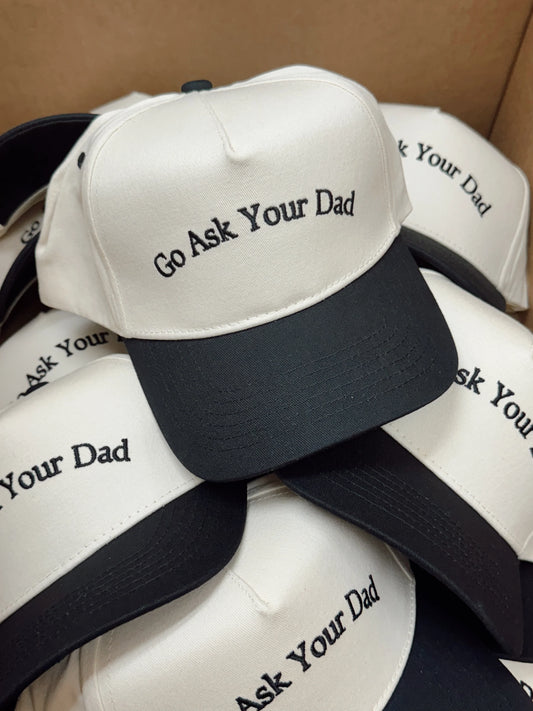 Go Ask Your Dad Hat