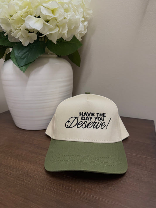 Day You Deserve Hat